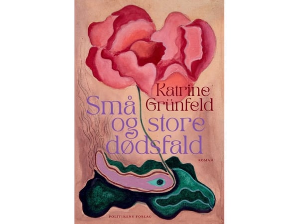 Små og store dødsfall | Katrine Grünfeld | Språk: Dansk