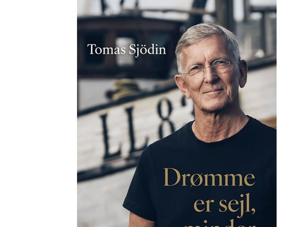 Unet ovat purjeita, muistot ovat peräsin Tomas Sjödin | Kieli: Tanska