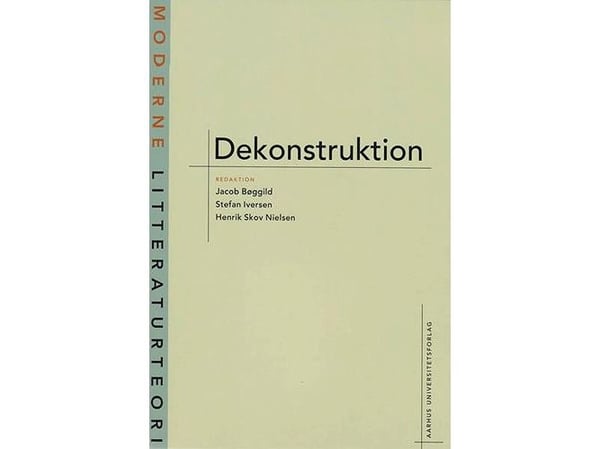 Dekonstruktion | Jacob Bøggild;Henrik Skov Nielsen;Stefan Iversen | Språk: Danska