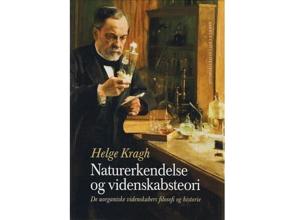 Naturerkjennelse og vitenskapsteori | Helge Kragh | Språk: Dansk