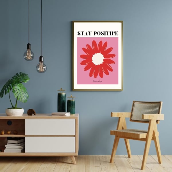 Stay Positive Plakat 50x70 cm – Blomster Plakat | Moderne Vægkunst | Motivations Plakat