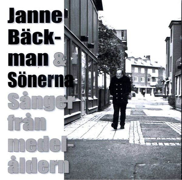 Janne Bäckman - Sånger från medelåldern