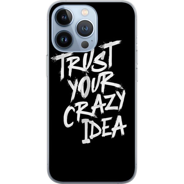 Kompatibelt Mobildeksel til Apple iPhone 13 Pro Svart-hvitt tekstdesign med budskapet Trust Your Crazy Idea i kraftfull penselstil som inspirerer til Kompatibelt Mobildeksel til Apple iPhone 13 Pro Svart-hvitt tekstdesign med budskapet Trust Your Crazy Idea i kraftfull penselstil som inspirerer til