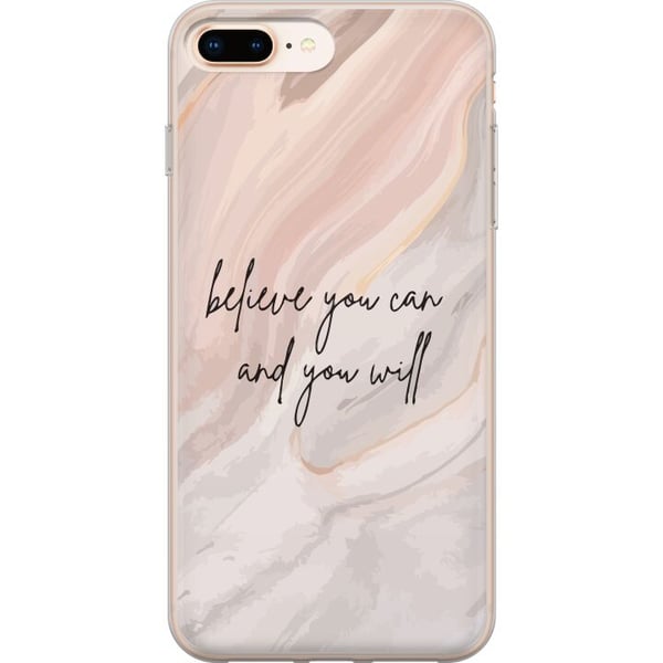 Yhteensopiva Puhelinkuori Apple iPhone 8 Plus Usko itseesi! Yhteensopiva Puhelinkuori Apple iPhone 8 Plus Usko itseesi!