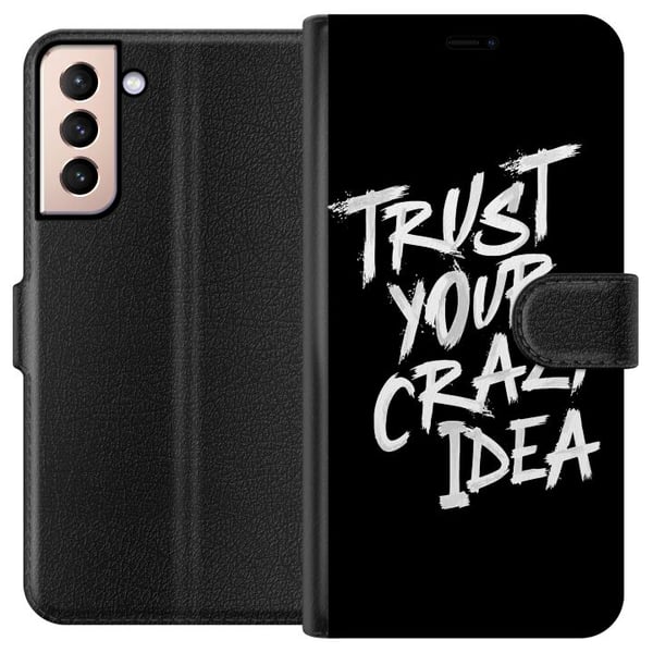 Kompatibelt Lommeboketui til Samsung Galaxy S21 Svart-hvitt tekstdesign med budskapet Trust Your Crazy Idea i kraftfull penselstil som inspirerer til Kompatibelt Lommeboketui til Samsung Galaxy S21 Svart-hvitt tekstdesign med budskapet Trust Your Crazy Idea i kraftfull penselstil som inspirerer til