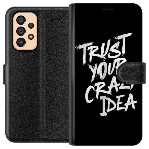 Kompatibelt Plånboksfodral till Samsung Galaxy A53 5G Svartvit textdesign med budskapet Trust Your Crazy Idea i kraftfull penselstil som inspirerar m