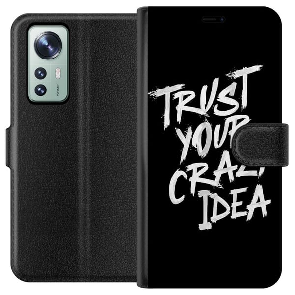 Yhteensopiva Lompakkokotelo Xiaomi 12 Mustavalkoinen tekstisuunnittelu, jossa on viesti Trust Your Crazy Idea voimakkaalla sivellintyylillä, joka ins