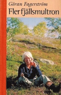 vandringsguide, vandringsskildringar, FLER FJÄLLSMULTRON  - Göran Fagerström