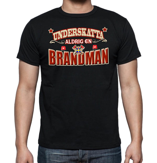 Yrkes T-shirt  - Underskatta aldrig en Brandman