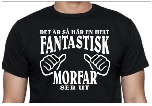 Svart T-shirt - Det är så här en helt fantastisk Morfar ser ut