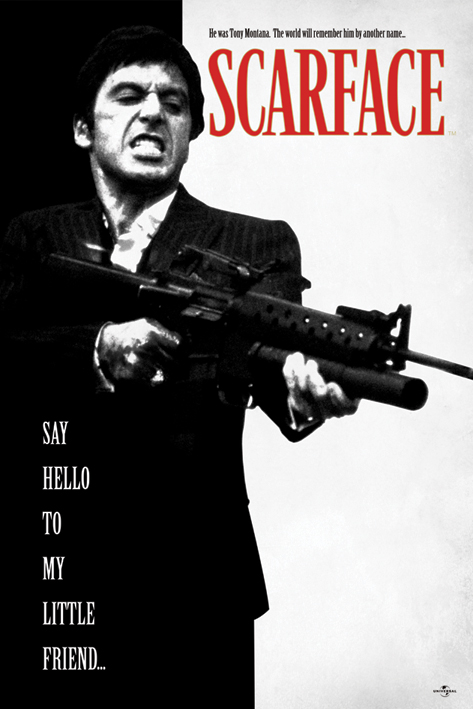 Scarface - Say hello to my little friend