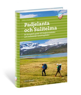 guideböcker vandring, CALAZO FJÄLLVANDRA  I PADJELANTA OCH SULITELMA