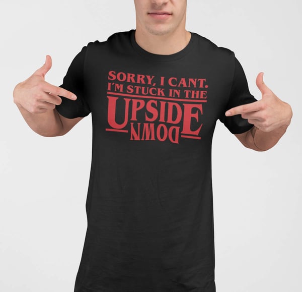 T-shirt - Stuck in the upside down inspirerad av Stranger things