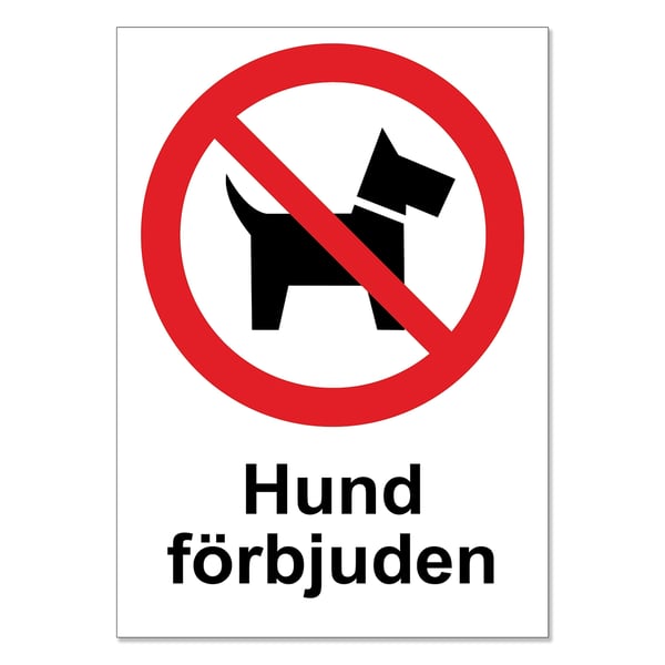 Hund förbjuden skylt / Hundskylt / Varningsskylt - Skyltar / A5