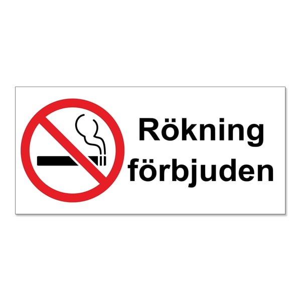 Rökning Förbjuden / Förbudsskylt / Varningsskylt - Skylt