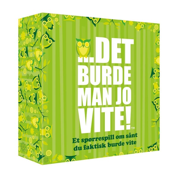 NO Det burde man jo vite