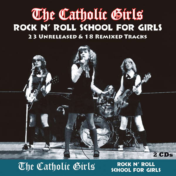 Catholic Girls: Rock'n Roll School For Girls (CD)