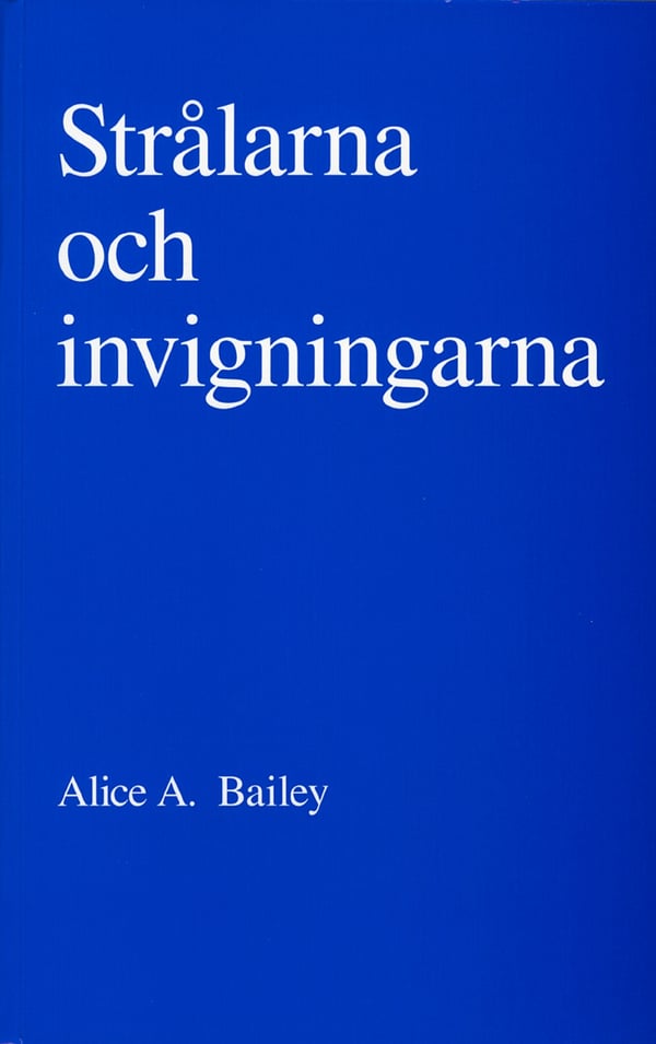 Strålarna och invigningarna 9789186338220