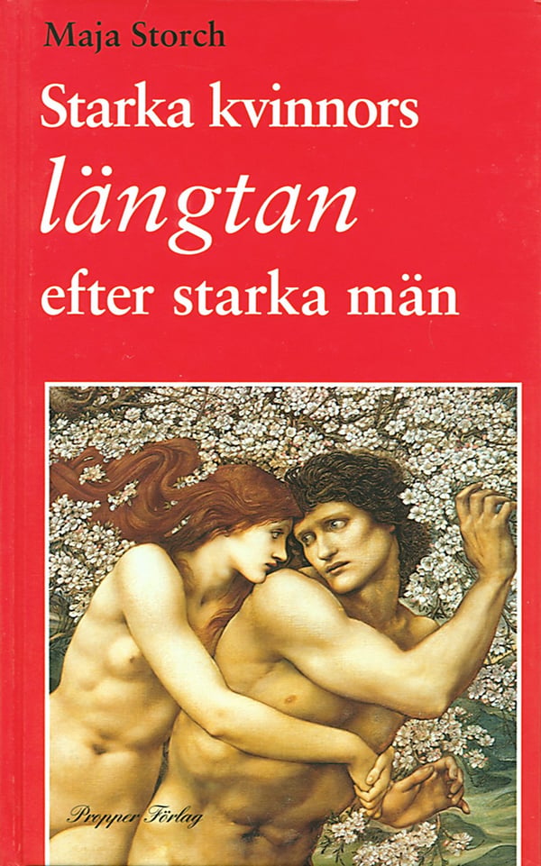 Starka kvinnors längtan efter starka män 9789197166645