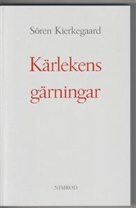 Kärlekens gärningar. Några kristliga överväganden 9789189034358