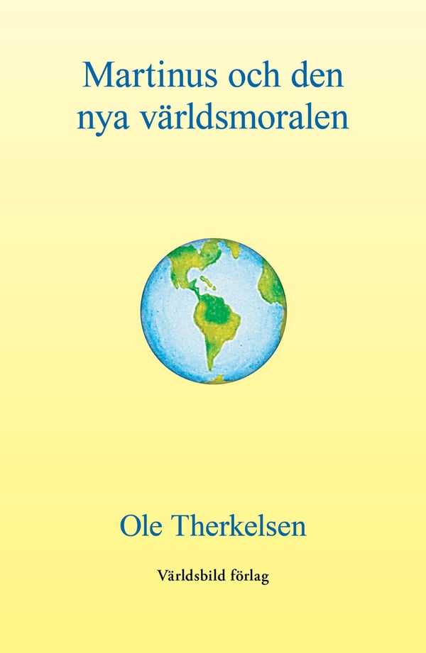Martinus och den nya världsmoralen 9789185132942