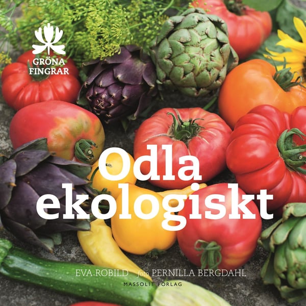 Odla ekologiskt 9789187785719
