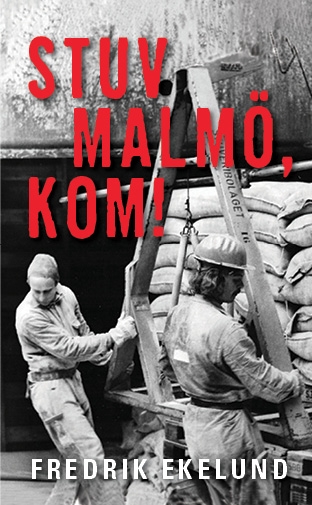 Stuv Malmö, kom! 9789187043871
