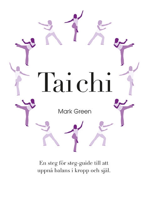 Tai Chi 9789176172841 Tai Chi 9789176172841
