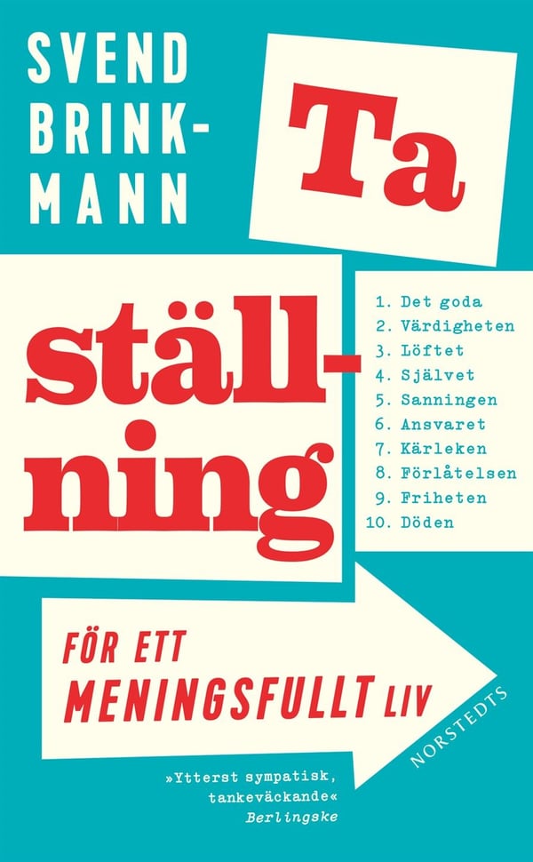 Ta ställning för ett meningsfullt liv 9789113084985 Ta ställning för ett meningsfullt liv 9789113084985