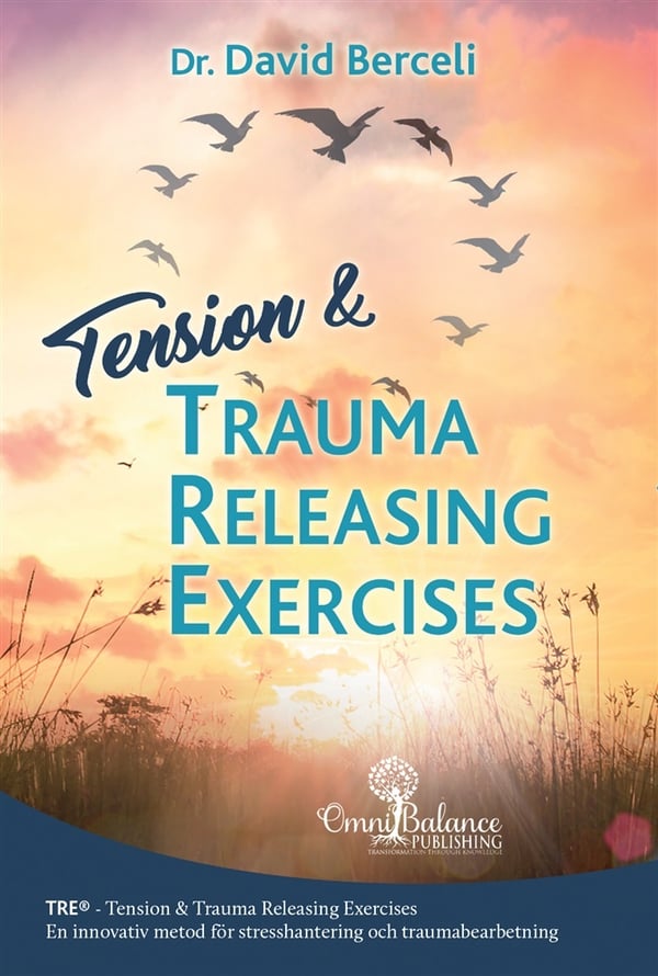 Tension & trauma releasing exercises 9789151931388