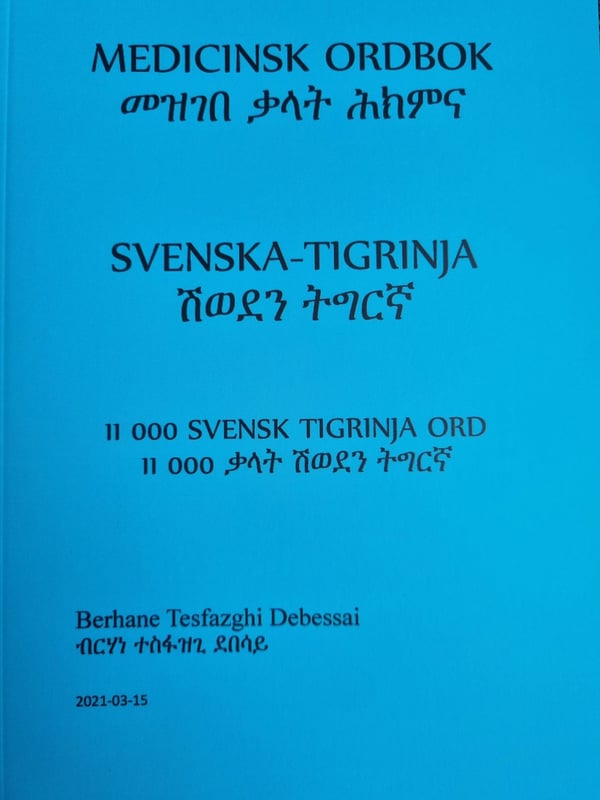 MEDICINSK ORDBOK, SVENSKA-TIGRINJA 9788381599221 MEDICINSK ORDBOK, SVENSKA-TIGRINJA 9788381599221