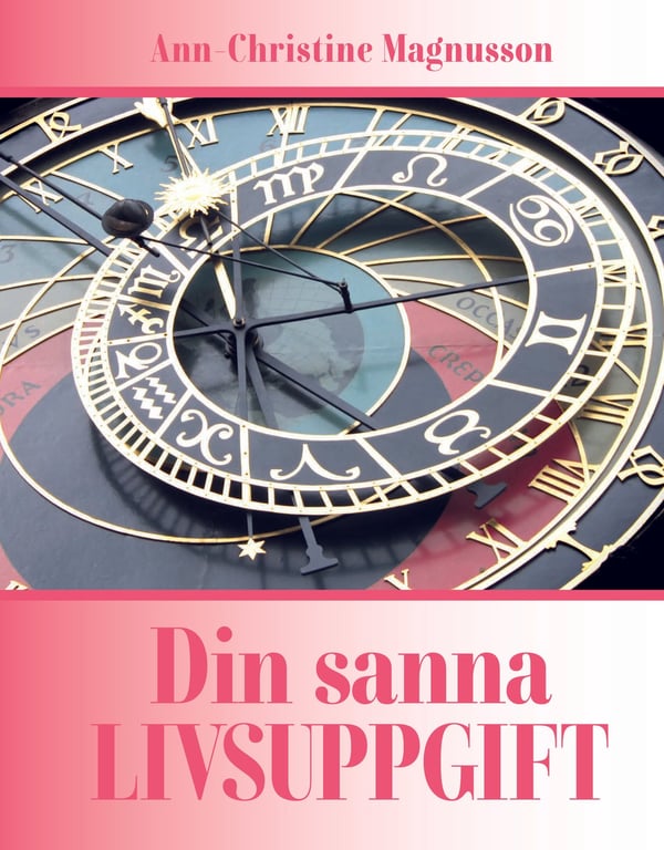 Din sanna livsuppgift 9789152711095