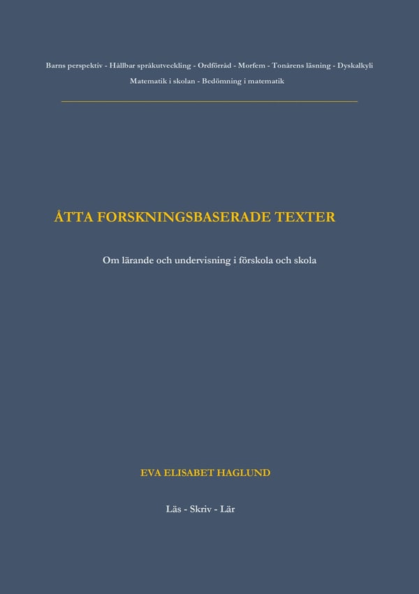 ÅTTA FORSKNINGSBASERADE TEXTER. Om lärande och 9789152705100