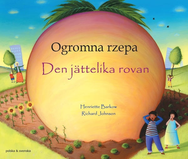 Den jättelika rovan (polska och svenska) 9781787847972