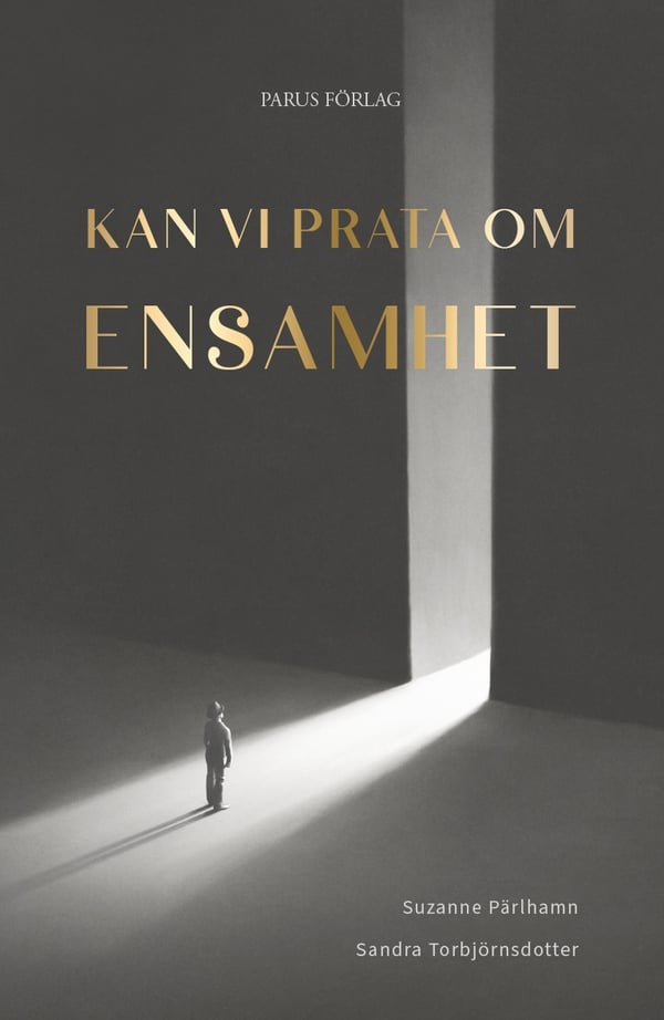 Kan vi prata om ensamhet 9789198729726