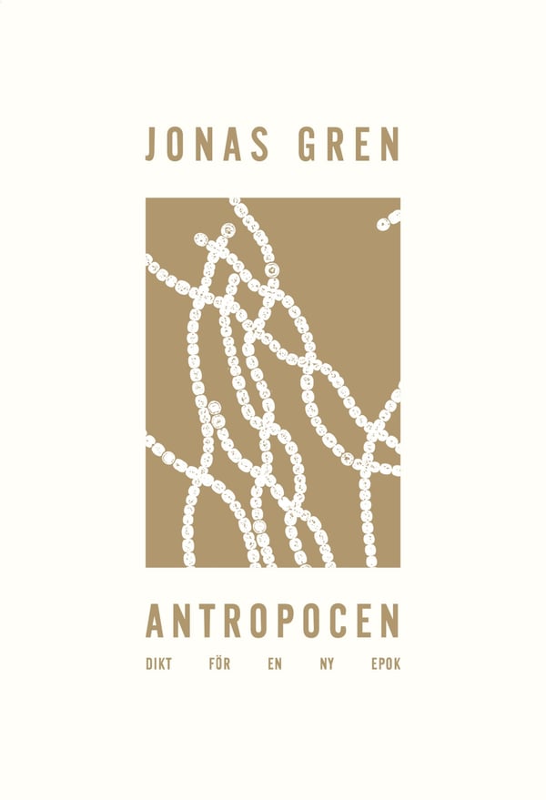 Antropocen. Dikt för en ny epok 9789187838217 Antropocen. Dikt för en ny epok 9789187838217