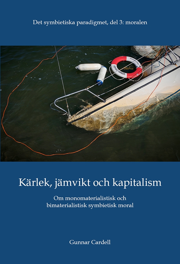 Det symbietiska paradigmet. Del 3,  Moralen 9789152726518
