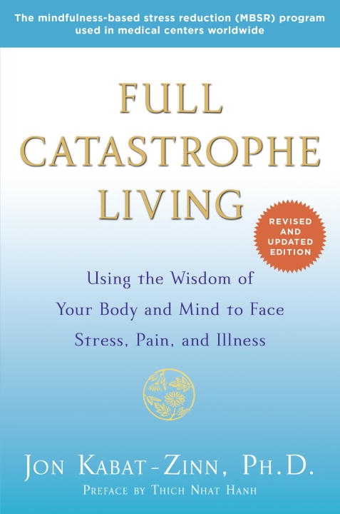 Full Catastrophe Living (Revised Edition) 9780345536938