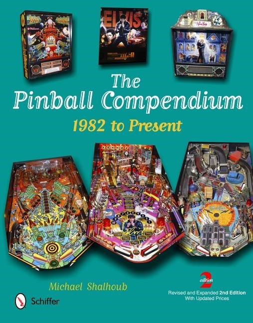 Pinball compendium - 1982 to present 9780764341076