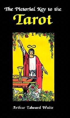 Pictorial Key to the Tarot 9780877282181
