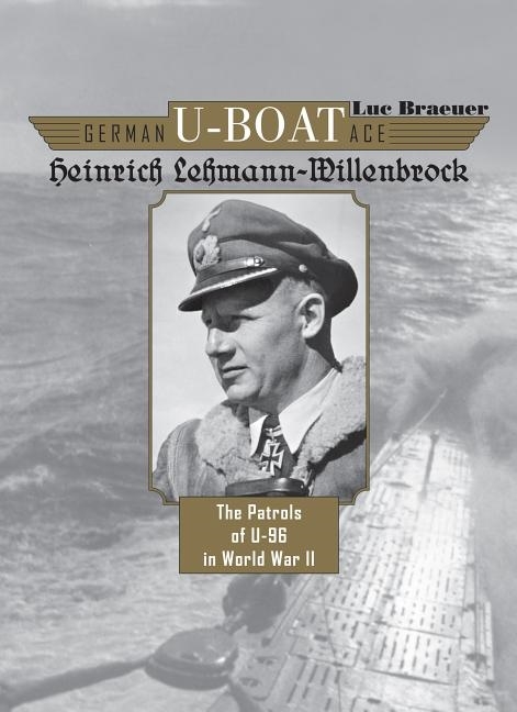 German u-boat ace heinrich lehmann-willenbrock - 9780764354014