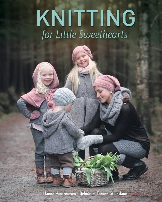 Knitting For Little Sweethearts 9780764356278