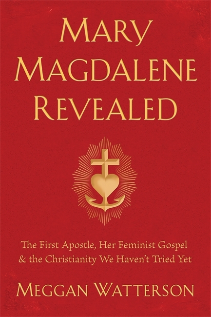 Mary Magdalene Revealed 9781401954901