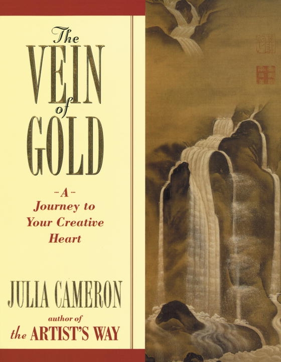 Vein Of Gold: A Journey To Your Creative Heart 9780874778793
