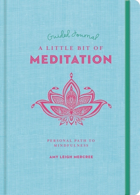 Little Bit of Meditation Guided Journal, A 9781454940340