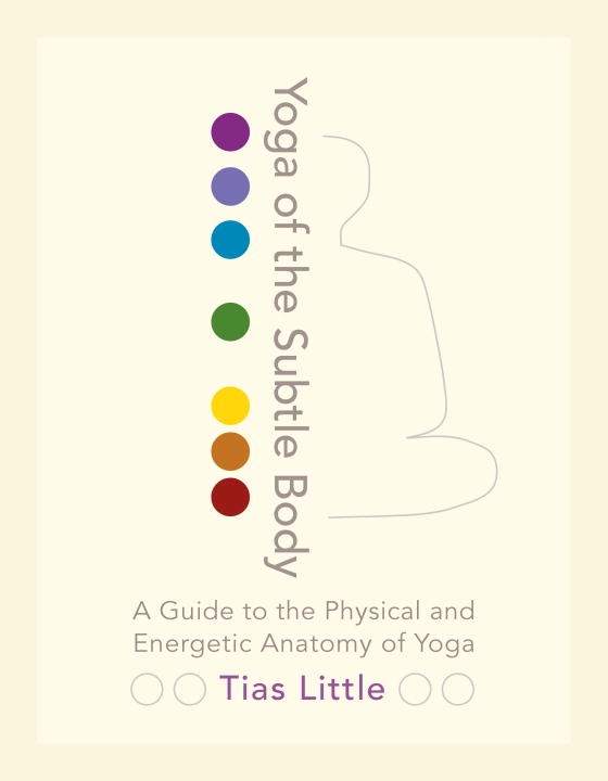 Yoga of the subtle body 9781611801026