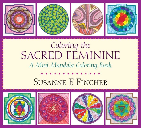 Coloring the sacred feminine 9781611804232