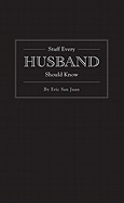 Stuff every husband should know 9781594744976