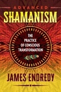 Advanced shamanism 9781591432838