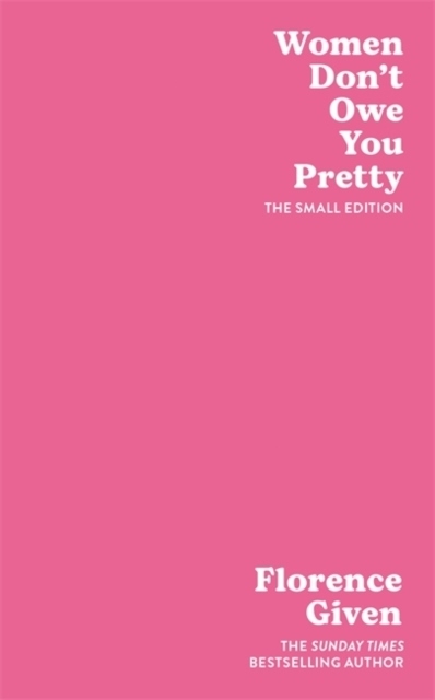 Women Don't Owe You Pretty 9781914240348